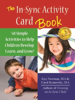 The In-Sync Activity Card Book: 50 Simple Activities to Help Children Develop, Learn, and Grow! - Kranowitz, Carol; Newman, Joye