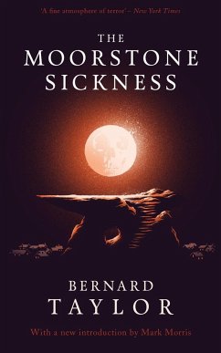 The Moorstone Sickness - Taylor, Bernard