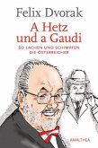 A Hetz und a Gaudi