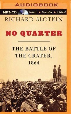No Quarter: The Battle of the Crater, 1864 - Slotkin, Richard
