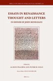 Essays in Renaissance Thought and Letters: In Honor of John Monfasani