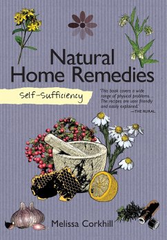 Self-Sufficiency: Natural Home Remedies - Corkhill, Melissa