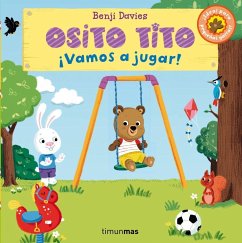 Osito Tito. ¡Vamos a jugar! - Davies, Benji