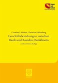 Geschäftsbeziehungen zwischen Bank und Kunden; Bankkonto