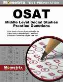 Osat Middle Level Social Studies Practice Questions: Ceoe Practice Tests & Exam Review for the Certification Examinations for Oklahoma Educators / Okl