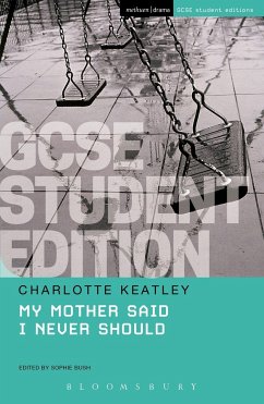 My Mother Said I Never Should GCSE Student Edition - Keatley, Charlotte (Playwright, UK)