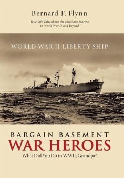 Bargain Basement War Heroes - Flynn, Bernard F.