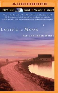 Losing the Moon - Henry, Patti Callahan