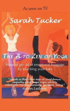 The A to Zen of Yoga - Tucker, Sarah