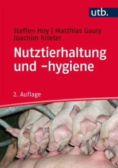 Nutztierhaltung und -hygiene - Hoy, Steffen;Gauly, Matthias;Krieter, Joachim