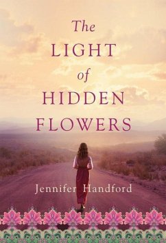 The Light of Hidden Flowers - Handford, Jennifer