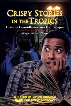 Crispy Stories in the Tropics - Dinkala, Simon