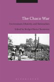 The Chaco War The Chaco War