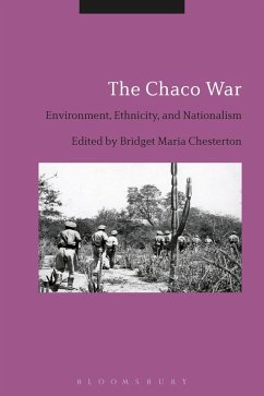 The Chaco War The Chaco War