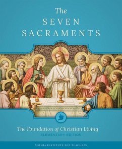 The Seven Sacraments - Sophia Institute Press