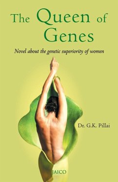 The Queen of Genes - Pillai, G. K.