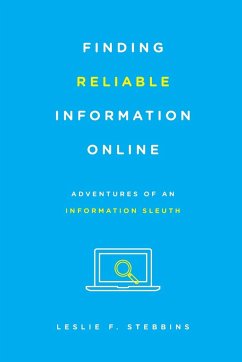 Finding Reliable Information Online - Stebbins, Leslie F.