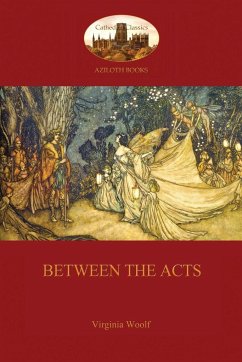 Between The Acts (Aziloth Books) - Woolf, Virginia