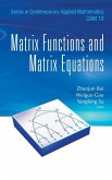 MATRIX FUNCTIONS AND MATRIX EQUATIONS