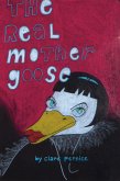 The Real Mother Goose: Hard-Boiled Humpty and More Scrambled Rhymes