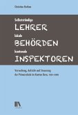 Selbstständige Lehrer, lokale Behörden, kantonale Inspektoren