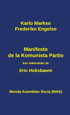Manifesto de la Komunista Partio - Engelso, Frederiko; Hobsbawm, Eric; Markso, Karlo