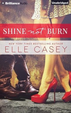 Shine Not Burn - Casey, Elle