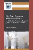 Give Your Company a Fighting Chance: An HR Guide to Understanding and Preventing Workplace Violence