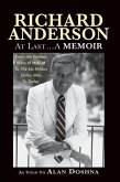 Richard Anderson: At Last... A Memoir, from the Golden Years of M-G-M and the Six Million Dollar Man to Now