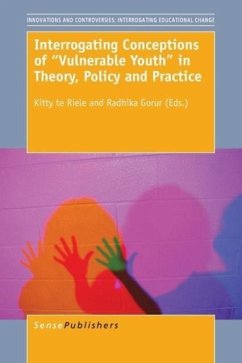 Interrogating Conceptions of Vulnerable Youth in Theory, Policy and Practice
