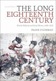 The Long Eighteenth Century The Long Eighteenth Century