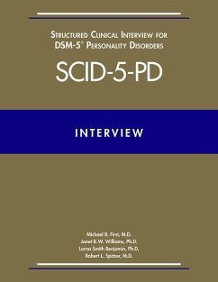 Structured Clinical Interview for DSM-5® Personality Disorders (SCID-5-PD) - First, Michael B. (New York State Psychiatric Institute); Williams, Janet B. W., PhD; Benjamin, Lorna Smith (University Neuropsychiatric Institute, IRT Cl
