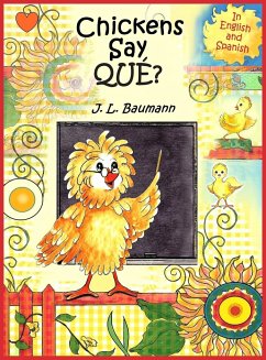 Chickens Say Que? - Baumann, J. L.