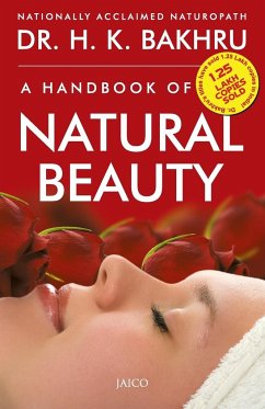 A Handbook of Natural Beauty - Bakhru, H. K.