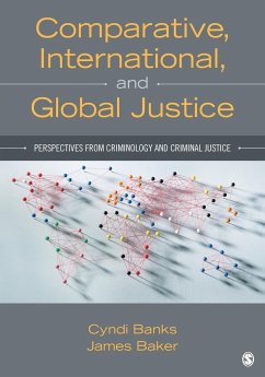 Comparative, International, and Global Justice - Banks, Cyndi; Baker, James