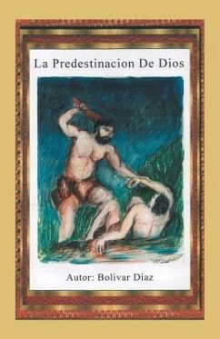 La predestinación de Dios - Díaz, Bolivar