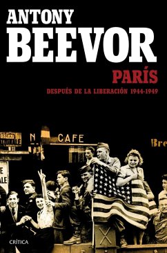 París después de la liberación, 1944-1949 - Beevor, Antony; Cooper, Artemis