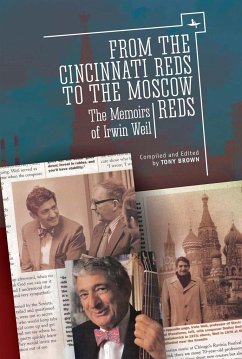 From the Cincinnati Reds to the Moscow Reds - Weil, Irwin