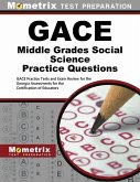 Gace Middle Grades Social Science Practice Questions: Gace Practice Tests & Exam Review for the Georgia Assessments for the Certification of Educators