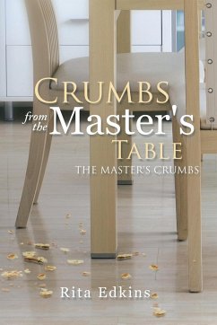 Crumbs from the Master's Table - Edkins, Rita