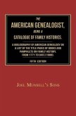 The American Genealogist, Being a Catalogue of Family Histories: A Bibliography of American Genealogy or a Sist of the Title Pages of Books and Pamphl