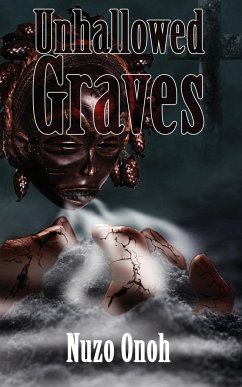 Unhallowed Graves - Onoh, Nuzo