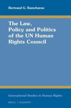 The Law, Policy and Politics of the Un Human Rights Council - Ramcharan, Bertrand G