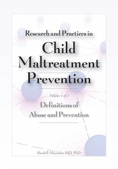 Research and Practices in Child Maltreatment Prevention, Volume One - Randell, Alexander