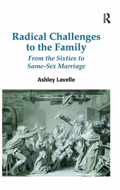 Radical Challenges to the Family - Lavelle, Ashley