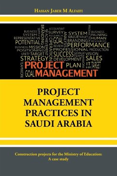 PROJECT MANAGEMENT PRACTICES IN SAUDI ARABIA - Alfaifi, Hassan Jaber M
