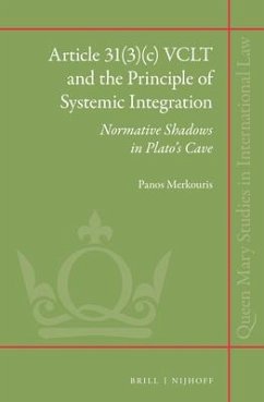 Article 31(3)(C) Vclt and the Principle of Systemic Integration - Merkouris, Panos