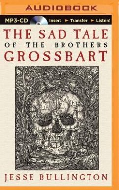The Sad Tale of the Brothers Grossbart - Bullington, Jesse