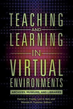 Teaching and Learning in Virtual Environments - Bell, Lori