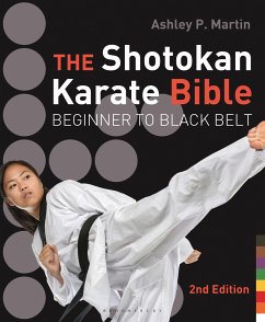 The Shotokan Karate Bible - Martin, Ashley P